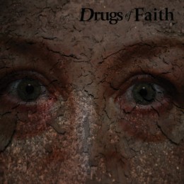 DRUGS OF FAITH - Corroded