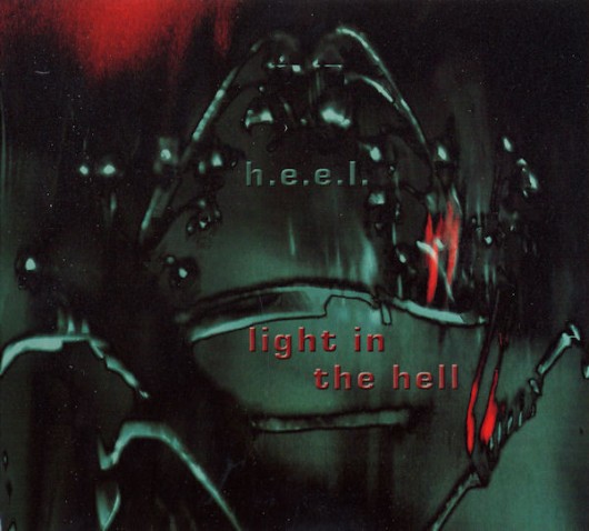 H.E.E.L. ‎– Light In The Hell