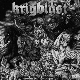 KRIGBLAST - Dawn Of The Apocalypse