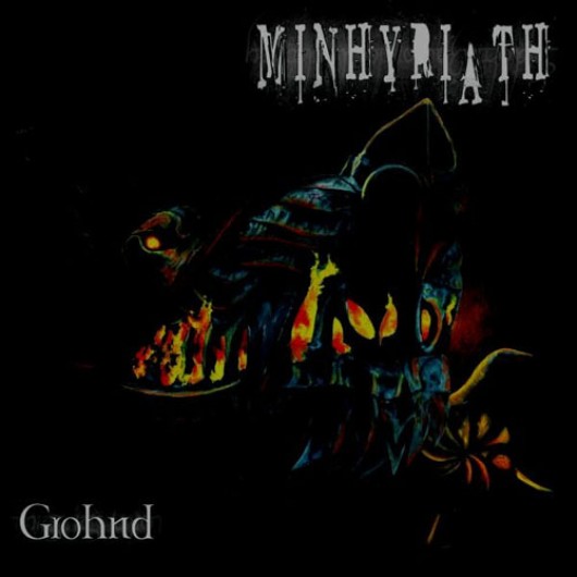 MINHYRIATH - Grohnd