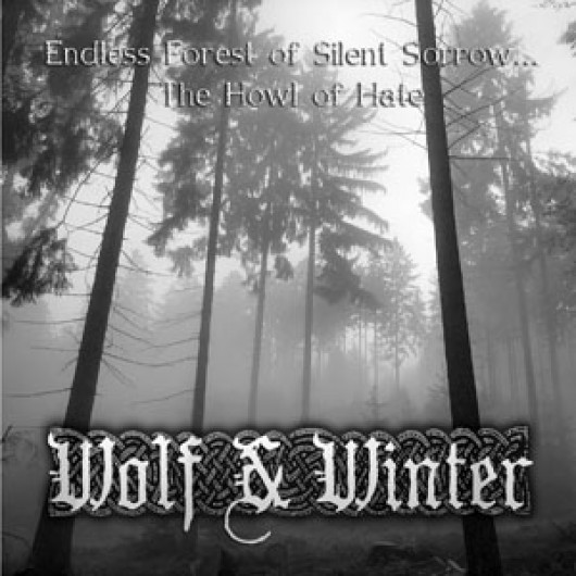 WOLF & WINTER - Endless Forest of Silent Sorrow...The Howl of Hate