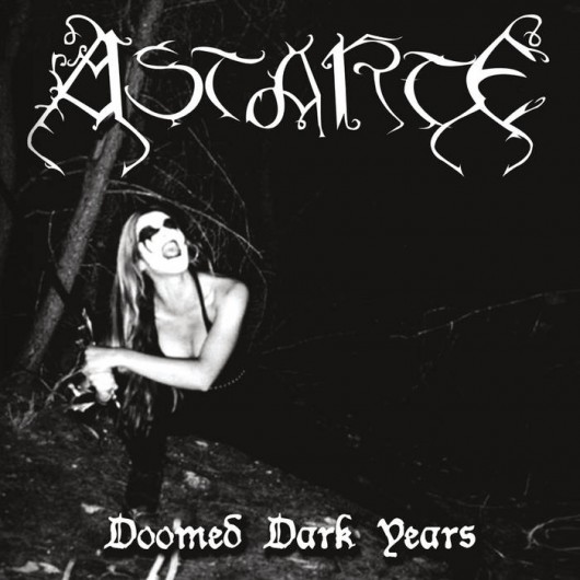 ASTARTE - Doomed Dark Years