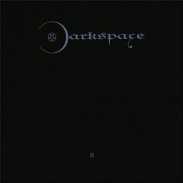 DARKSPACE - Dark Space III