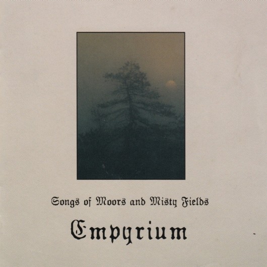 EMPYRIUM - Songs Of Moors And Misty Fields