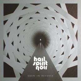 HAIL SPIRIT NOIR - Eden In Reverse