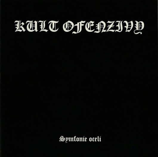 KULT OFENZIVY - Symfonie oceli