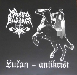 MANIAC BUTCHER - Lučan - Antikrist LP