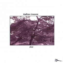 MATHIAS GRASSOW ‎– Elixir