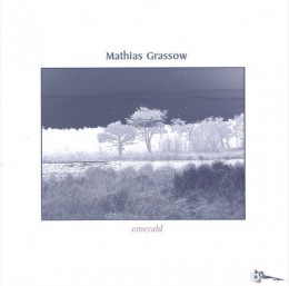 MATHIAS GRASSOW ‎– Emerald